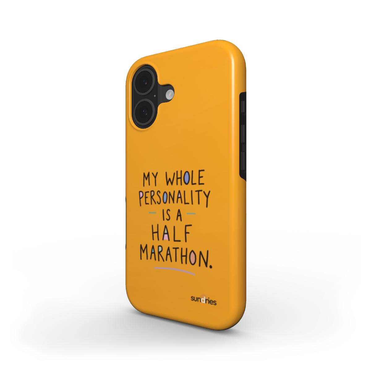 Yellow phone case with text 'My whole personality is a half marathon' on a white background